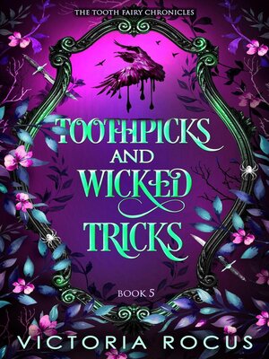 cover image of Toothpicks and Wicked Tricks